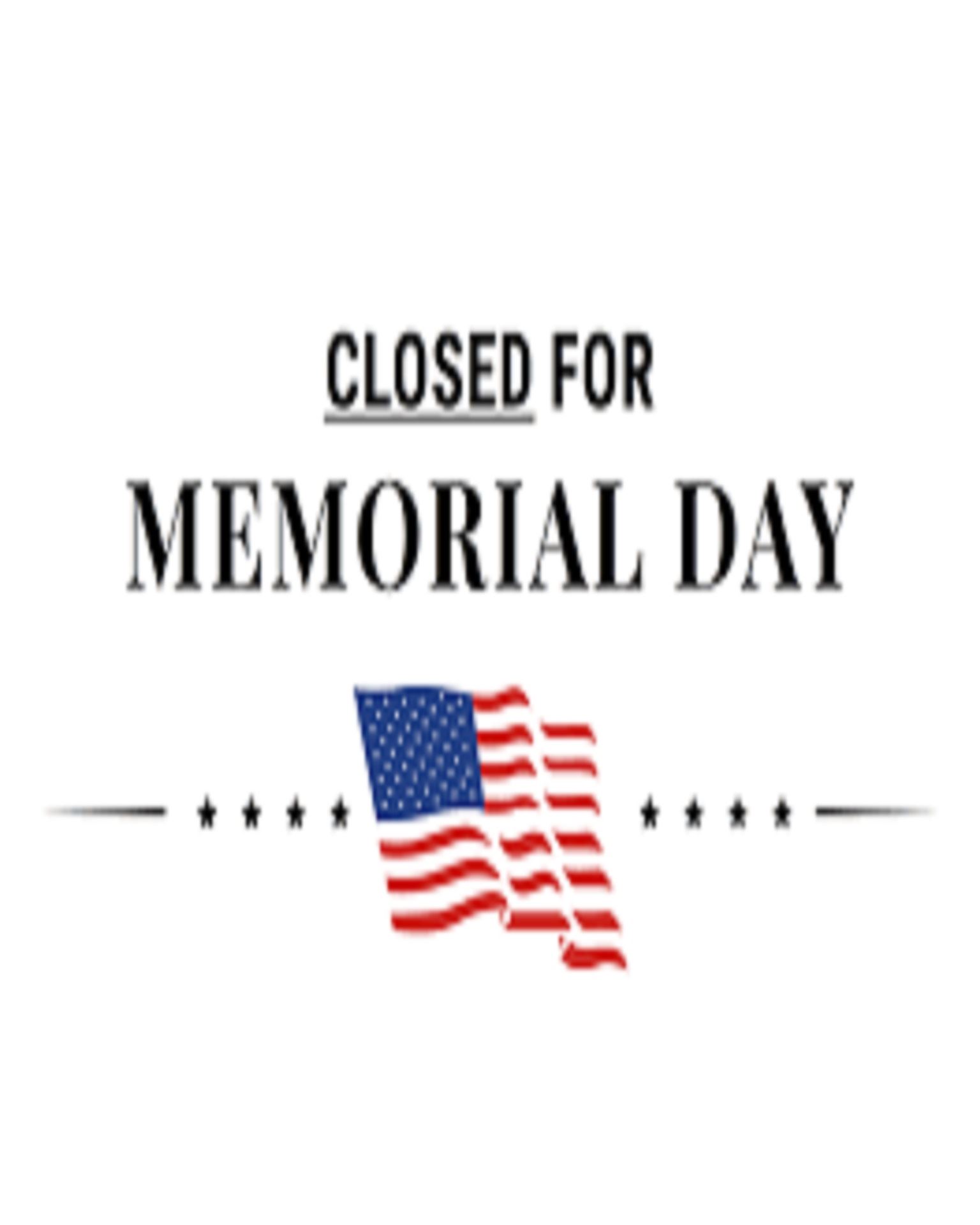 Memorial Day 2021 Closure